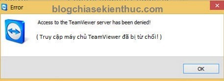 Lỗi truy cập máy chủ TeamView bị từ chối