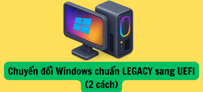 convert-chuan-lagacy-va-uefi