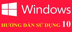 huong-dan-su-dung-windows-10-full