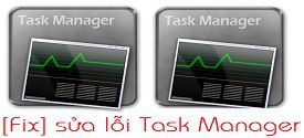 sua-loi-khong-mo-duoc-task-manager-tren-windows_0