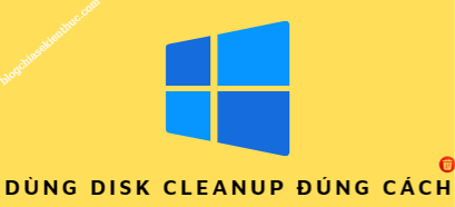cach-su-dung-disk-cleanup-tren-windows