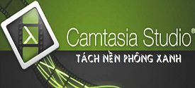 Cách tách nền phông xanh ra khỏi Video với Camtasia Studio