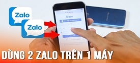 Cách sử dụng 2 tài khoản Zalo trên một điện thoại Android/ iOS