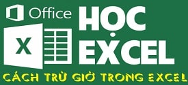 cach-tru-gio-trong-excel