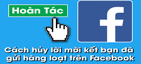 huy-loi-moi-ket-ban-da-gui-hang-loat-tren-facebook