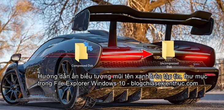 Cách ẩn icon mũi tên xanh trên tập tin, thư mục Windows 10