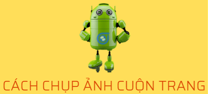cach-chup-anh-cuon-trang-tren-android