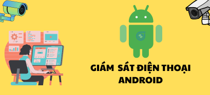 giam-sat-dien-thoai-android-1